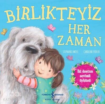 Birlikteyiz Her Zaman;İki Dostun Sevimli Öyküsü - 1