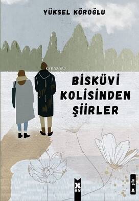 Bisküvi Kolisinden Şiirler - 1