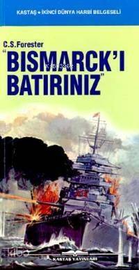 Bismarck'ı Batırınız - 1