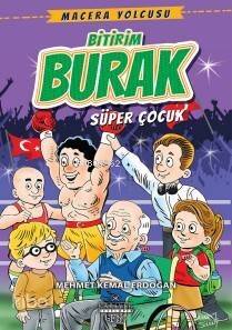 Bitirim Burak Süper Çocuk; Macera Yolcusu - 1