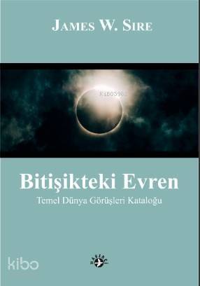 Bitişikteki Evren; Temel Dünya Görüşleri Kataloğu - 1