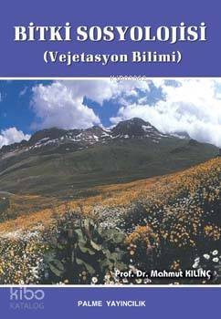 Bitki Sosyolojisi; (Vejetasyon Bilimi) - 1