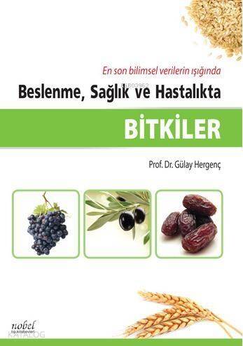 Bitkiler Beslenme, Sağlık ve Hastalıkta - 1