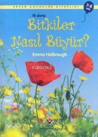 Bitkiler Nasıl Büyür? - 1