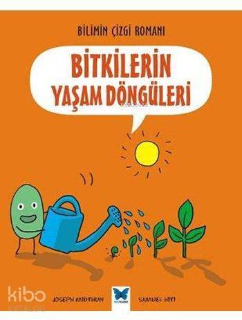 Bitkilerin Yaşam Döngüleri; Bilimin Çizgi Romanı - 1