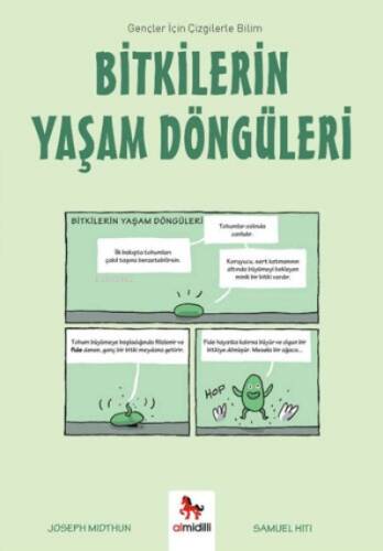 Bitkilerin Yaşam Döngüleri;Gençler İçin Çizgilerle Bilim - 1