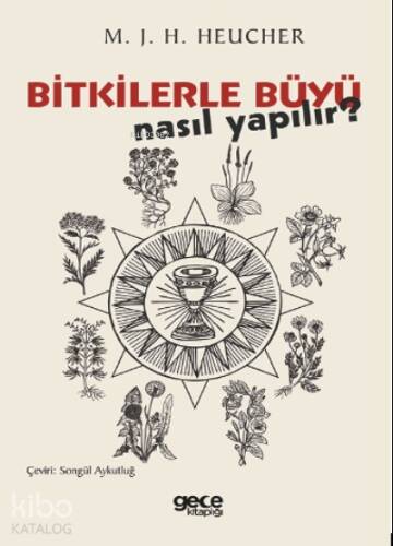 Bitkilerle Büyü Nasıl Yapılır? - 1