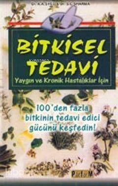 Bitkisel Tedavi; Yaygın ve Kronik Hastalıklar İçin - 1