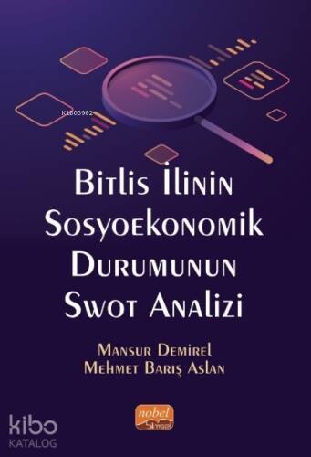 Bitlis İlinin Sosyoekonomik Durumunun Swot Analizi - 1