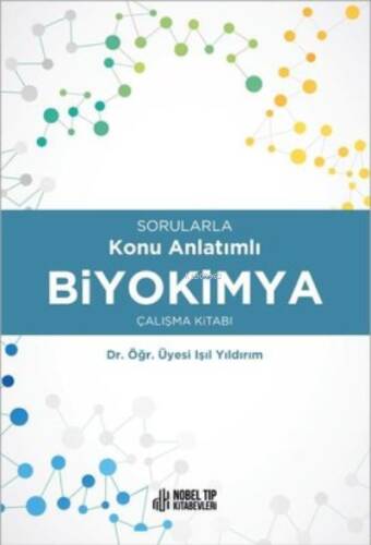 Biyokimya Çalışma Kitabı-Sorularla Konu Anlatımlı - 1