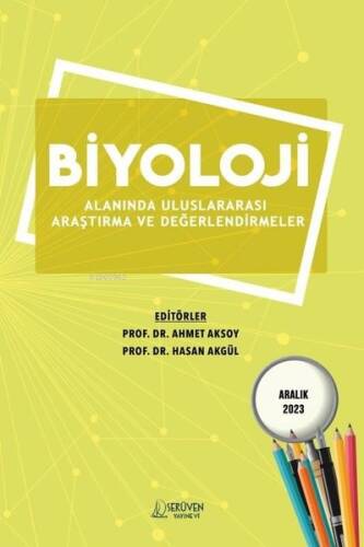 Biyoloji Alanında Uluslararası Araştırma ve Değerlendirmeler - Aralık 2023 - 1