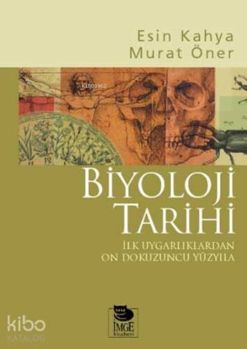 Biyoloji Tarihi - İlk Uygarlıklardan On Dokuzuncu Yüzyıla - 1