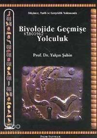 Biyolojide Geçmişe Yolculuk - 1