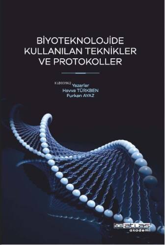 Biyoteknolojide Kullanılan Teknikler Ve Protokoller - 1