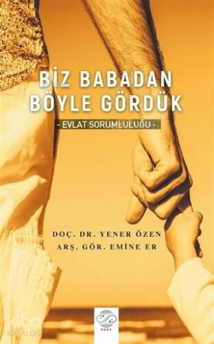 Biz Babadan Böyle Gördük Evlat Sorumluluğu - 1