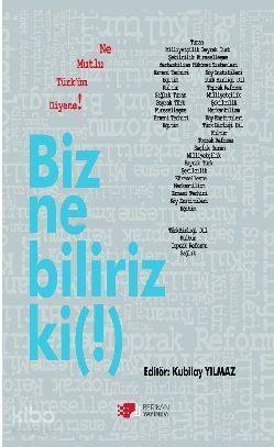 Biz Ne Biliriz ki ! - 1