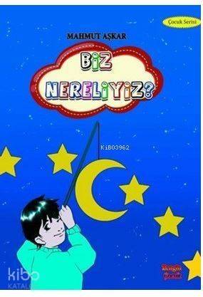 Biz Nereliyiz? - 1