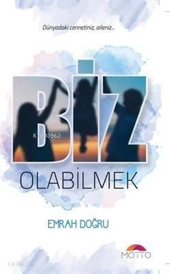 Biz Olabilmek - 1