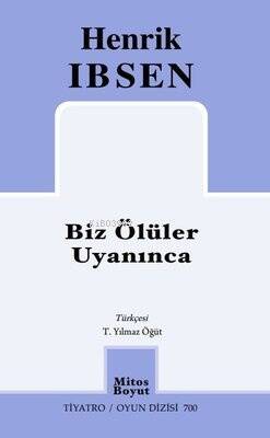 Biz Ölüler Uyanınca - Tiyatro Oyun Dizisi 700 - 1