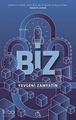 Biz; Şimdiye Kadar Yazılmış En İyi Bilim Kurgu Kitabı (Ursula K. Le Guin) - 1