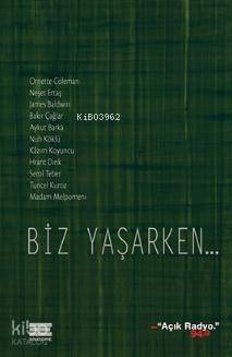 Biz Yaşarken... - 1