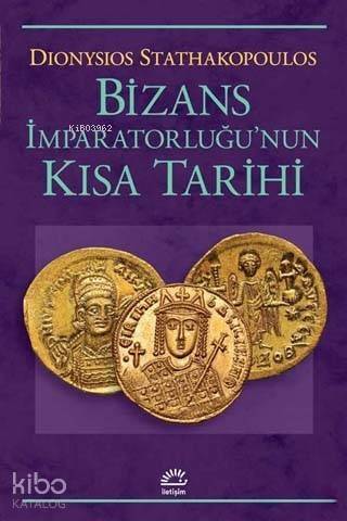 Bizans İmparatorluğu'nun Kısa Tarihi - 1