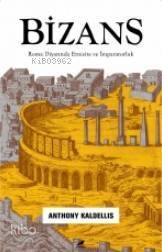 Bizans – Roma Diyarında Etnisite ve İmparatorluk - 1