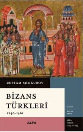 Bizans Türkleri 1240-1461 - 1