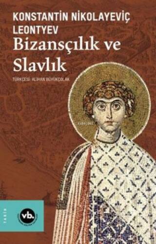 Bizansçılık Ve Slavlık - 1