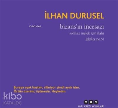 Bizans'ın İncesazı;Solmaz Melek İçin İlahi (defter No.5) - 1