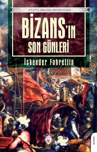 Bizans’ın Son Günleri - 1