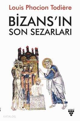 Bizans'ın Son Sezarları - 1