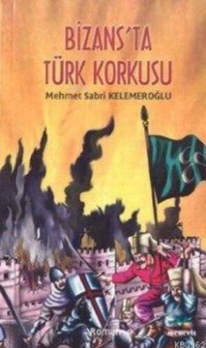 Bizans'ta Türk Korkusu - 1