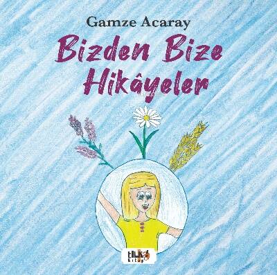 Bizden Bize Hikâyeler - 1