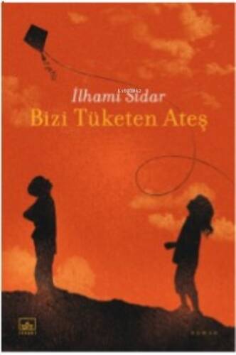 Bizi Tüketen Ateş - 1