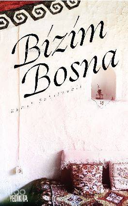 Bizim Bosna - 1