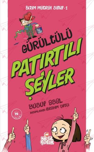 Bizim Matrak Sınıf 1; Gürültülü Patırtılı Şeyler - 1