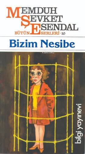 Bizim Nesibe; Bütün Eserleri 10 - 1