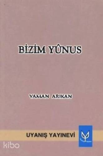 Bizim Yûnus - 1