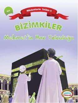 Bizimkiler Mehmet'in Hac Yolculuğu - 1