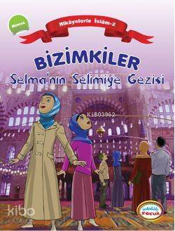 Bizimkiler Selmanın Selimiye Gezisi; Namaz - 1