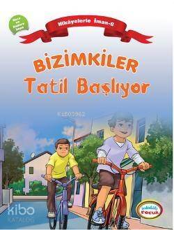 Bizimkiler Tatil Başlıyor; Kaza ve Kadere İman - 1