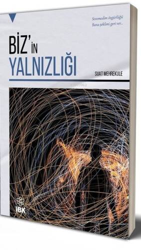 Biz'in Yalnızlığı - 1