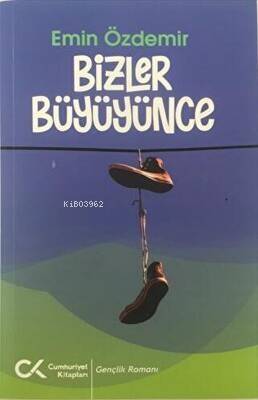 Bizler Büyüyünce - 1