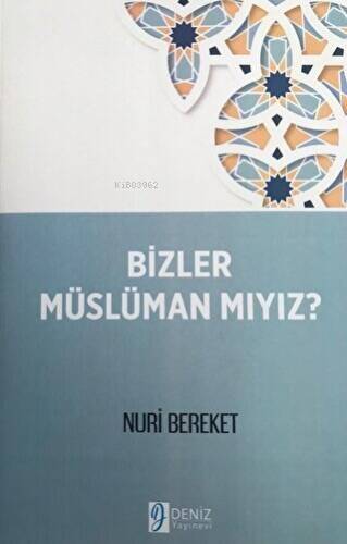 Bizler Müslüman Mıyız? - 1