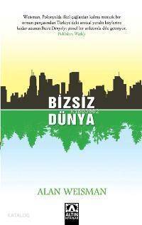 Bizsiz Dünya - 1