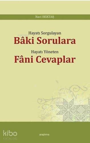 Bâki Sorulara Fâni Cevaplar - 1