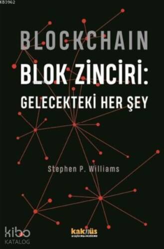 Blockchain Blok Zinciri - Gelecekteki Her Şey - 1