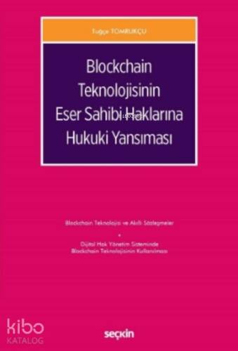 Blockchain Teknolojisinin Eser Sahibi Haklarına Hukuki Yansıması - 1