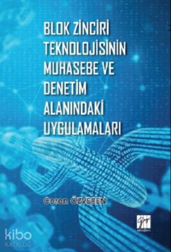 Blok Zinciri Teknolojisinin Muhasebe ve Denetim Alanındaki Uygulamaları - 1